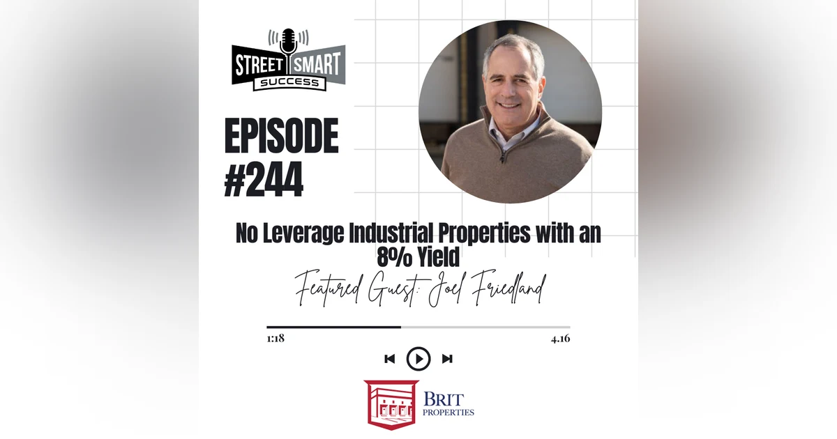 244: No Leverage Industrial Properties With An 8% Yield