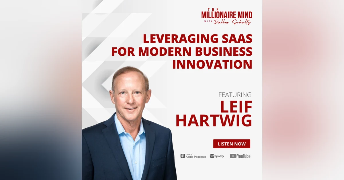EP115: Leveraging SaaS for Modern Business Innovation with Leif Hartwig