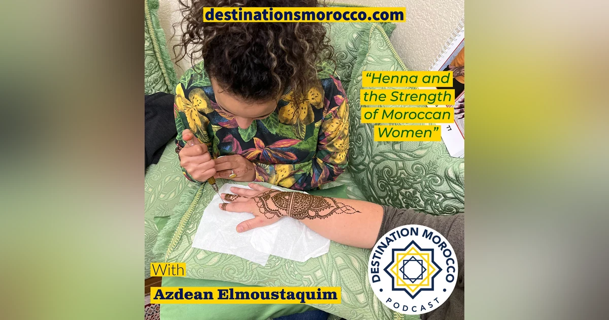 Henna and the Strength of Moroccan Women