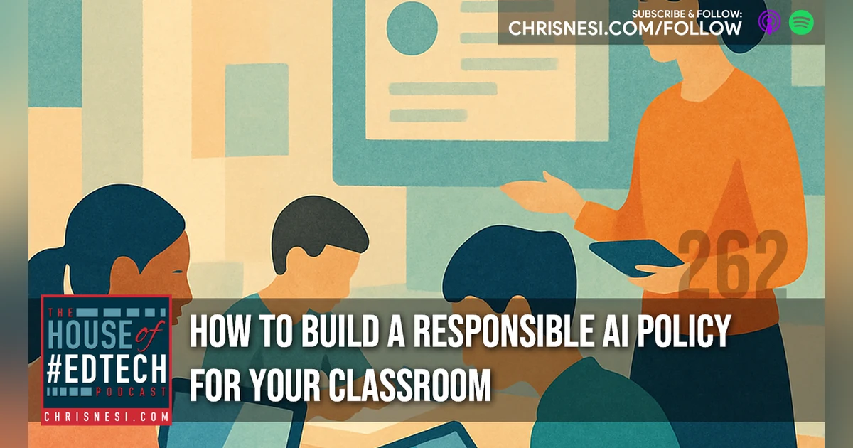 How to Build a Responsible AI Policy for Your Classroom - HoET262