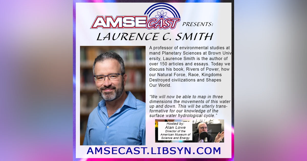 AMSEcast with guest Laurence C Smith