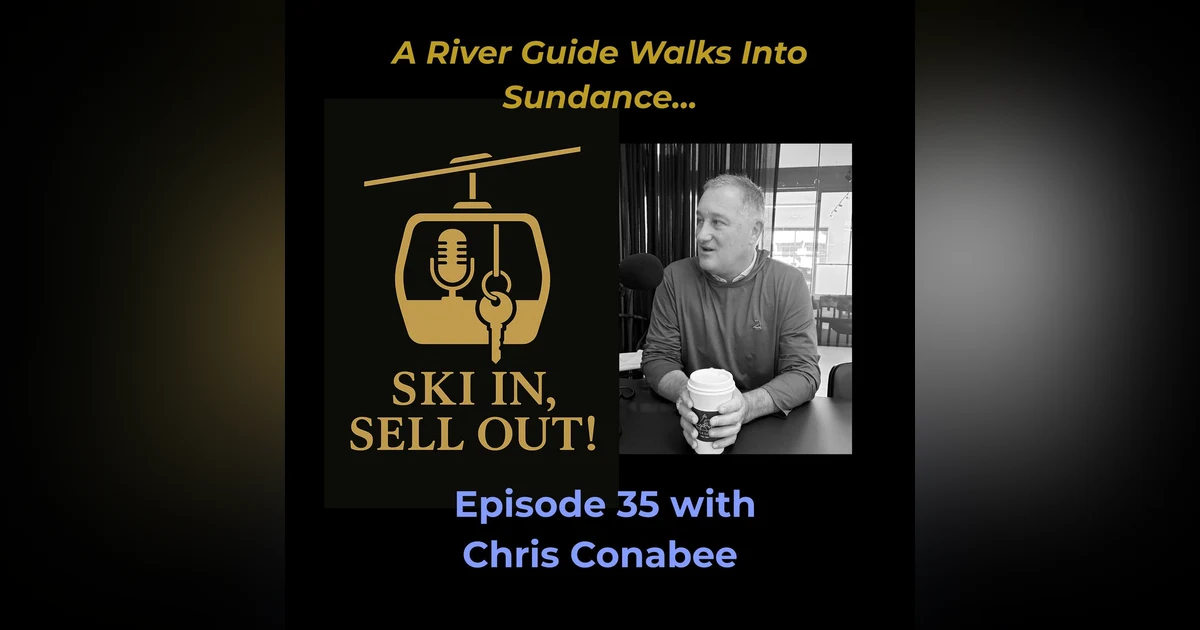35 - A River Guide Walks Into Sundance...