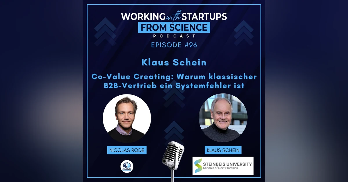 #96 Co-Value Creating: Warum klassischer B2B-Vertrieb ein Systemfehler ist – mit Klaus Schein