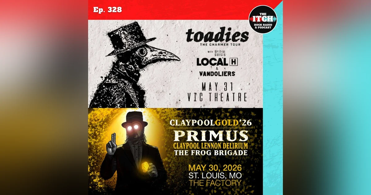 E328 Concert Catch-up: Primus, The Claypool Lennon Delirium, Toadies, Local H, Lip Critic, Delivery Boys, and more!