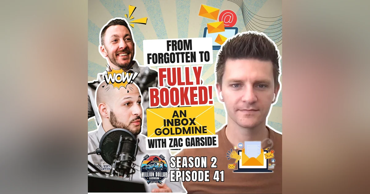 S2 Ep 41 From Forgotten to Fully Booked, an inbox goldmine with Zac Garside
