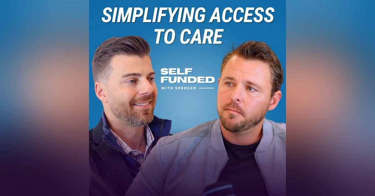 Simplifying Access To Healthcare | with Ryan Coplon