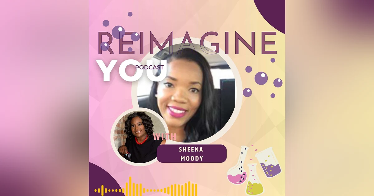 Recognizing Needed Change W/ Sheena Moody