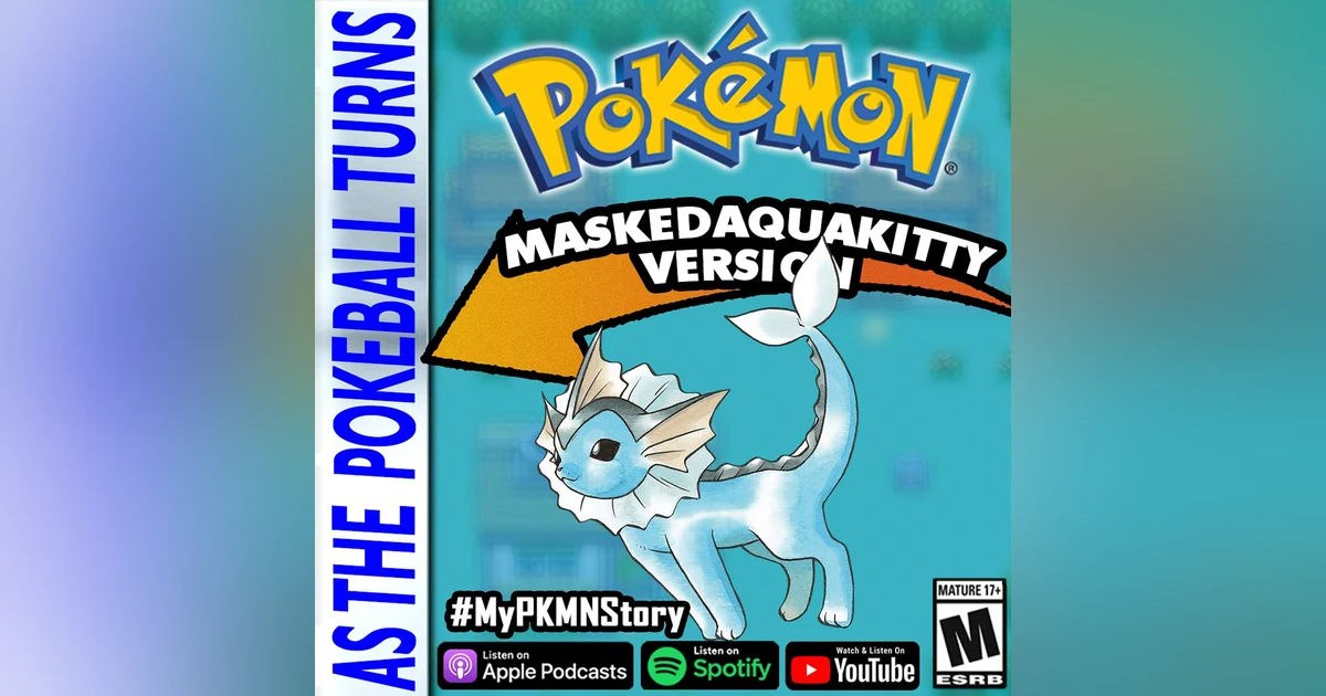 "Behind The Vaporeon Mask" ft. MaskedAquaKitty | TRAINER'S EYE #95