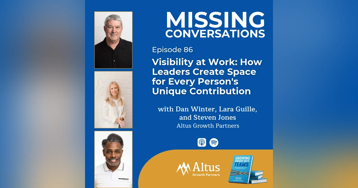 Episode #86: Visibility at Work: How Leaders Create Space for Every Person's Unique Contribution