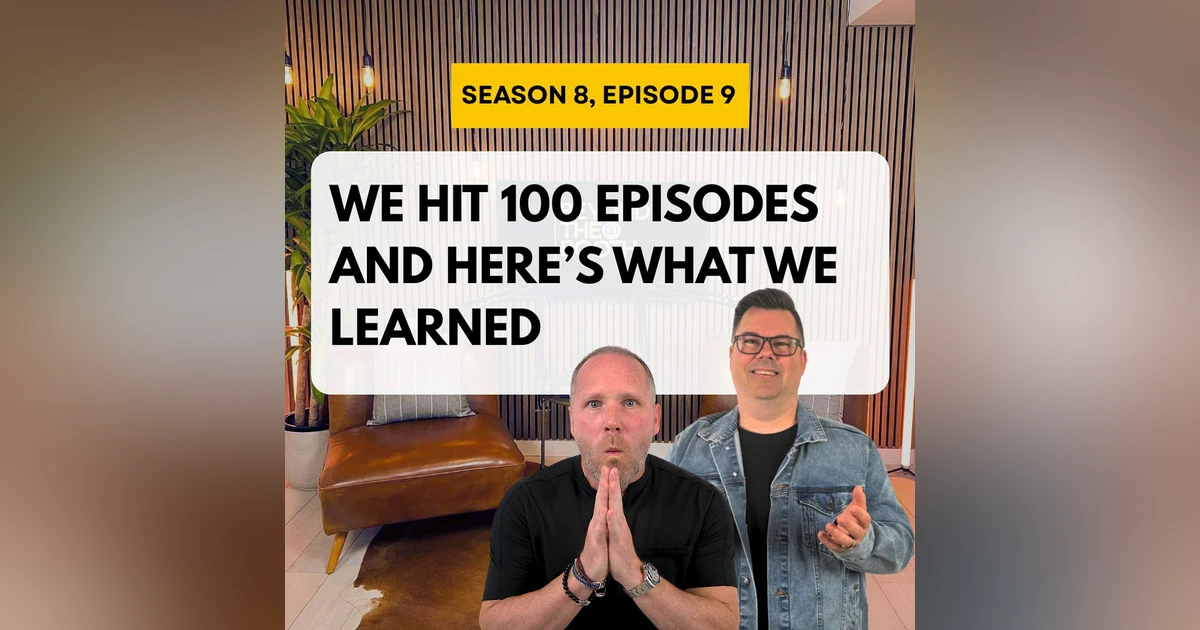 We Hit 100 Episodes And Here Is What We Learned