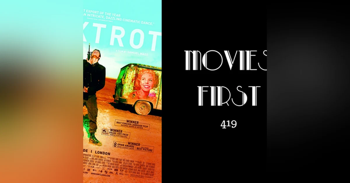 419: Foxtrot - Movies First with Alex First