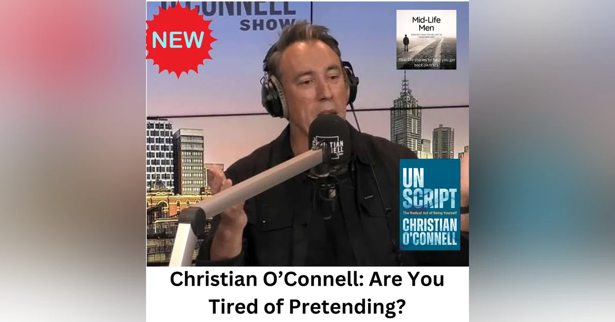 Christian O’Connell: Are You Tired of Pretending?
