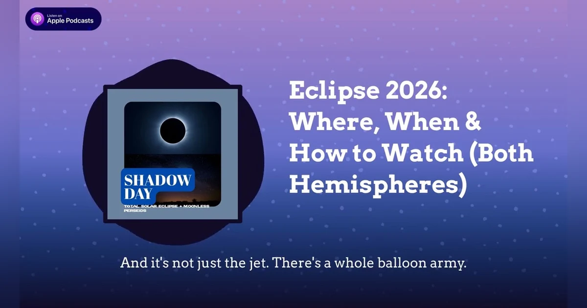 Eclipse 2026: Where, When & How to Watch (Both Hemispheres)