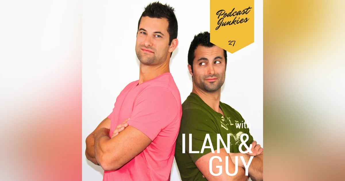 027  Ilan and Guy Ferdman | Ferdman On A Mission To Influence 100 Million People By 2020