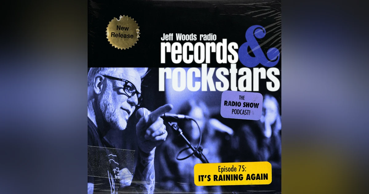 75: It's Raining Again (Rain Songs Part 2)