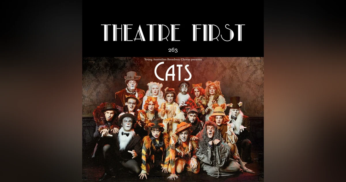 263: CATS (Young Australian Broadway Chorus, Melbourne Australia) (review)