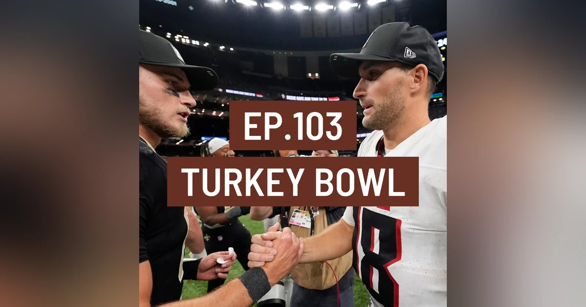 3 and Out Podcast Ep.103- Turkey Bowl