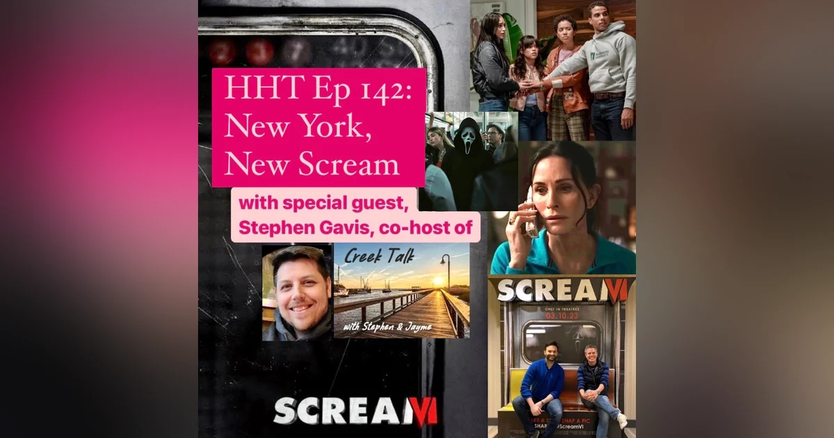 Ep 142: New York, New Scream
