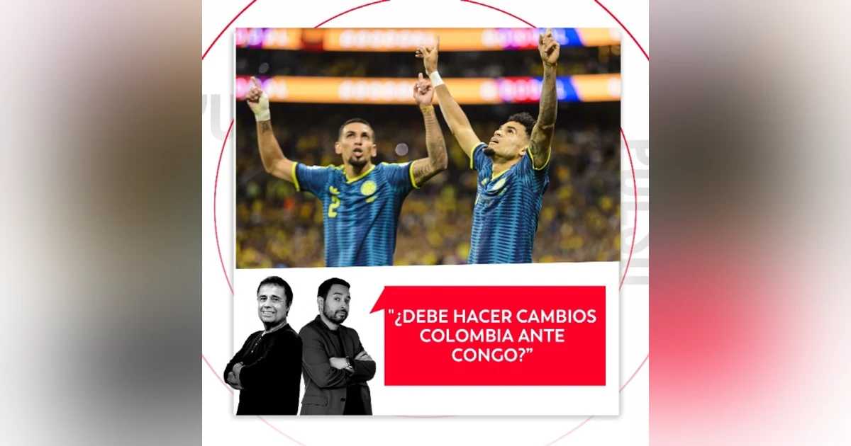 ¿Debe hacer cambios Colombia ante Congo? El Pulso del Fútbol, 18 de junio del 2026