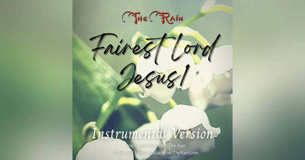 Fairest Lord Jesus - Instrumental Version