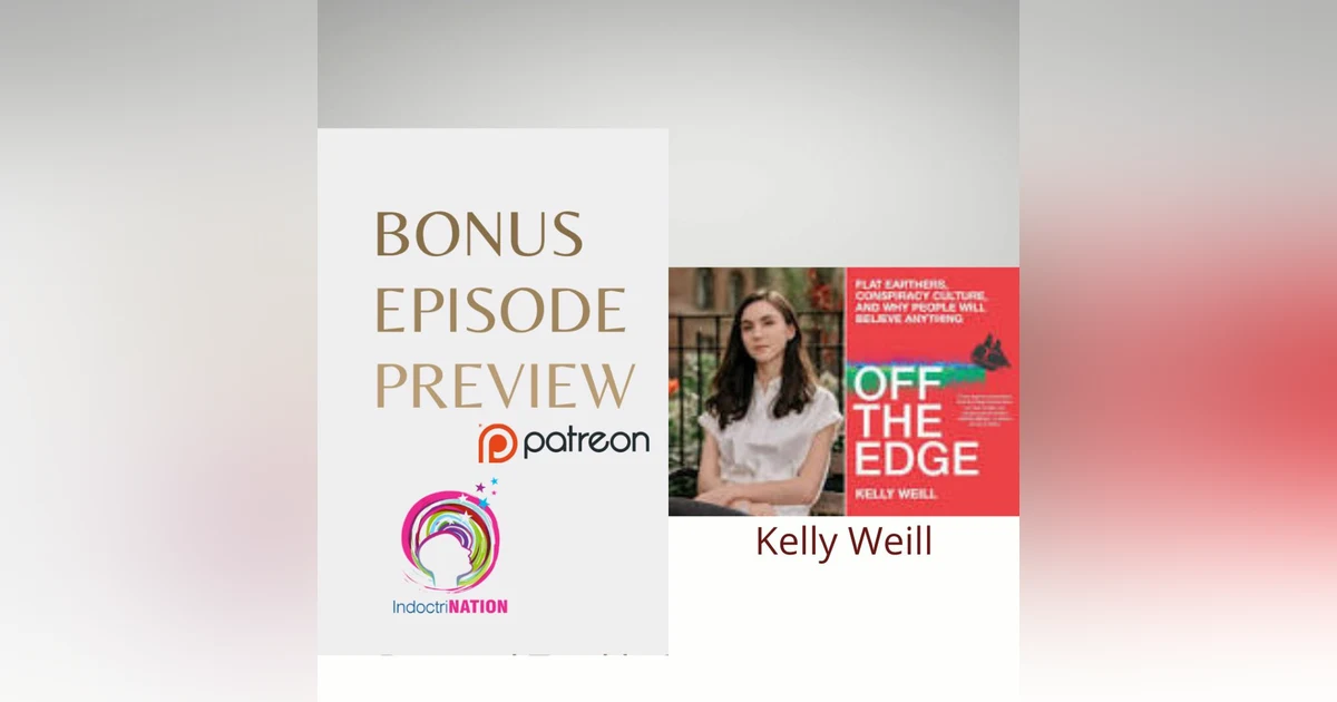 BONUS EPISODE PREVIEW: Reflections From The Edge of The World w/ Kelly Weil