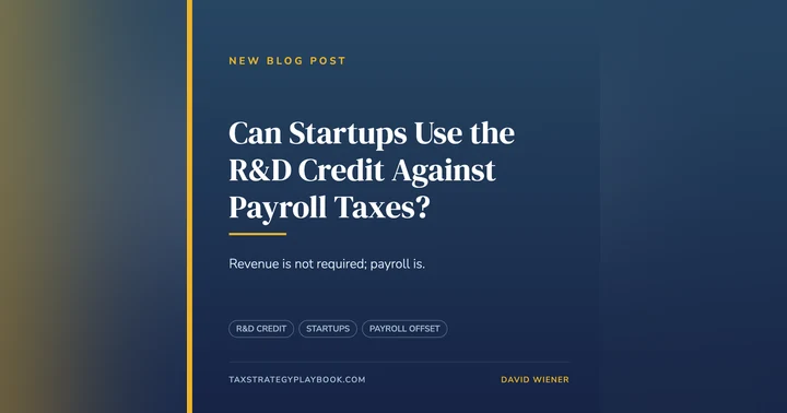 image for Can Startups Use the R&D Credit Against Payroll Taxes?