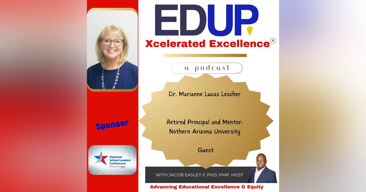 Dr. Marianne Lucas Lescher—Life Beyond Retirement: Giving Back by Mentoring School Leadership Teams