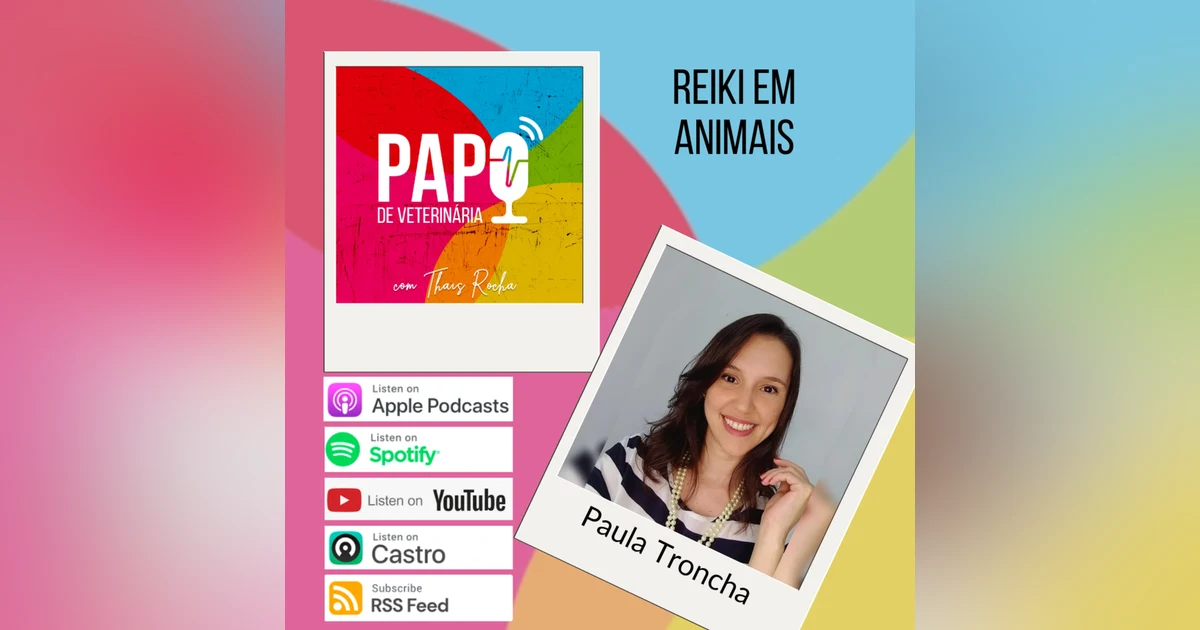 Reiki em animais, com Paula Troncha