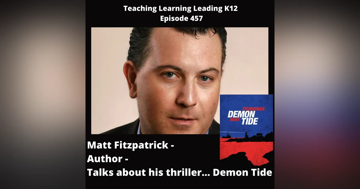 Matt Fitzpatrick, Author, Talks About His Thriller: Demon Tide - 457