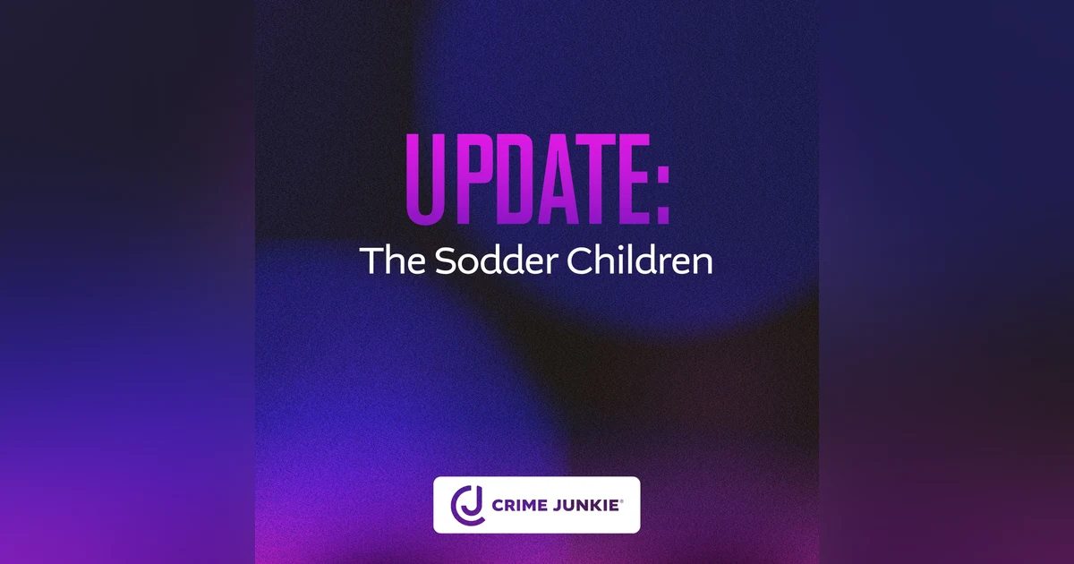 UPDATE: The Sodder Children