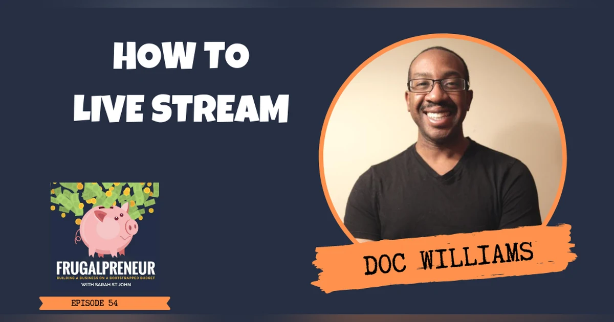 How to Live Stream with Doc Williams