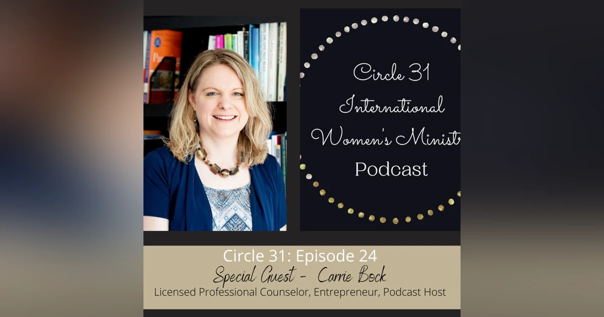 Episode 24: Hope for Anxiety and OCD with Carrie Bock