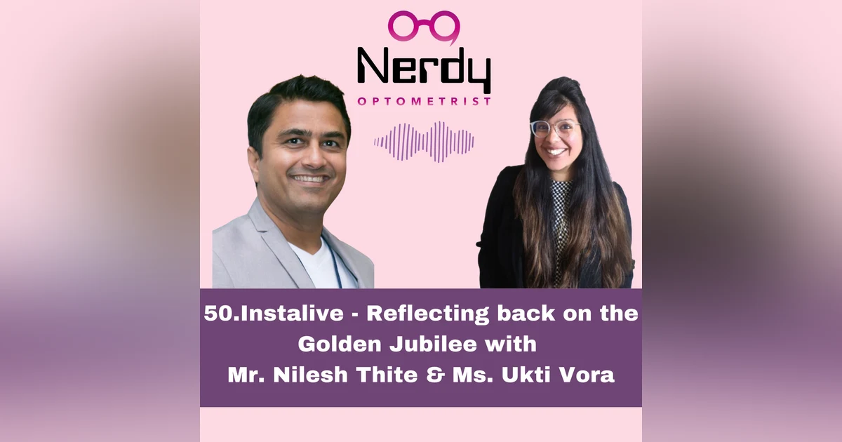 50. Instalive- Reflecting back on the Golden Jubilee with Mr. Nilesh Thite & Ms. Ukti Vora