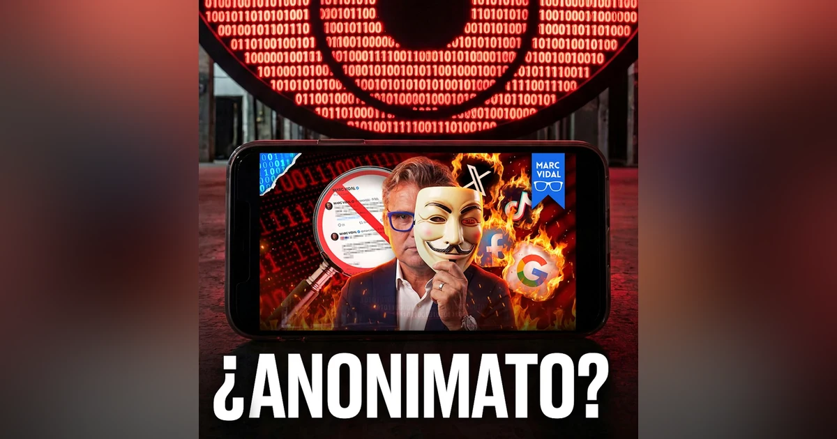 El anonimato no es el problema: la gran excusa del control digital