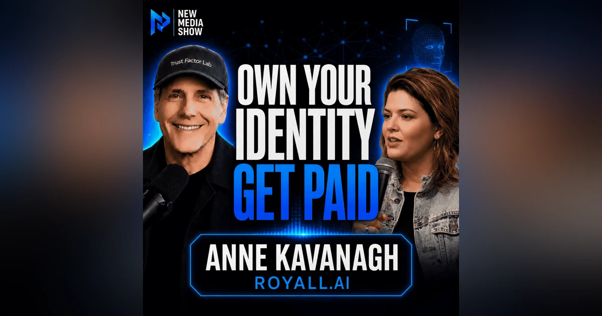 Own Your Identity: Who Controls Your Voice, and Likeness? | Anne Kavanagh, Royall.ai #684