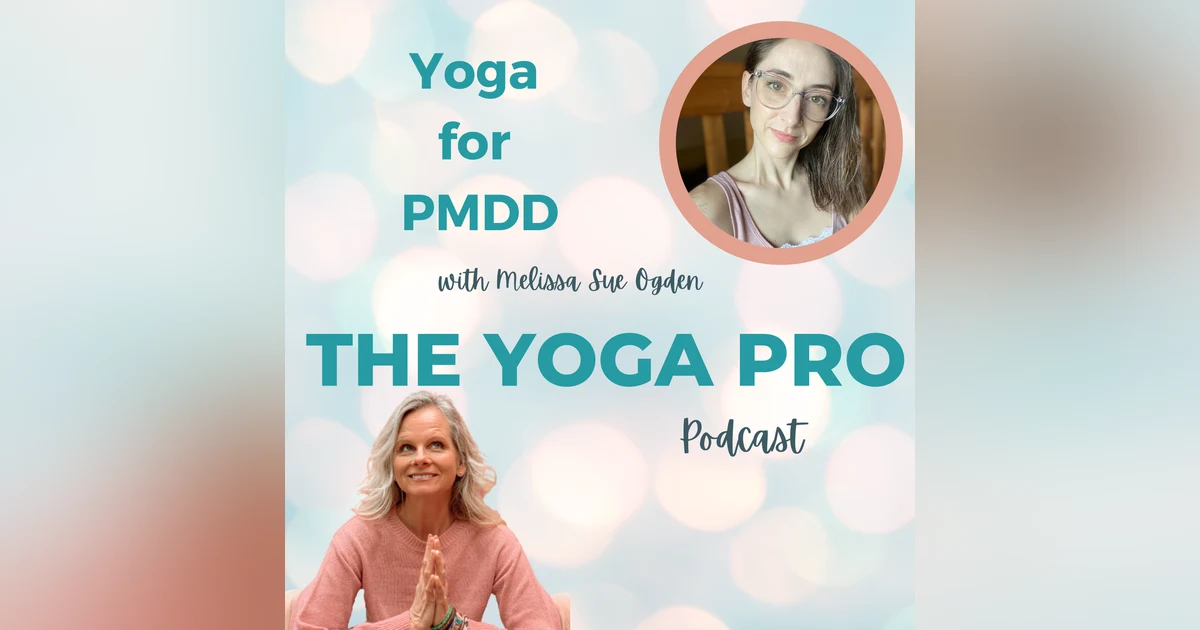 Yoga for PMDD with Melissa Sue Ogden