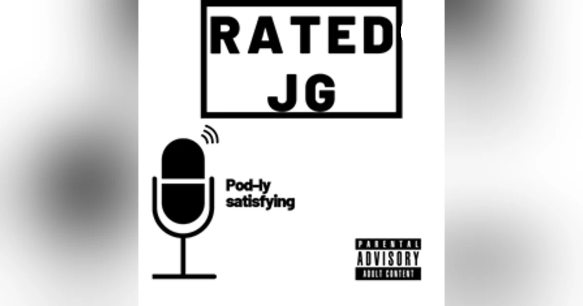 Episode #103: Guest #8 – Justin Gilley, host of the Rated JG Podcast