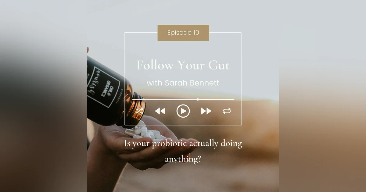 Is your probiotic actually doing anything?