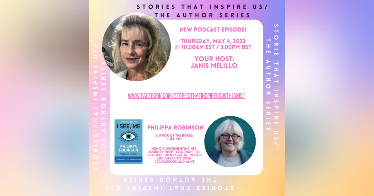 Stories That Inspire Us / The Author Series with Philippa Robinson - 05.04.23