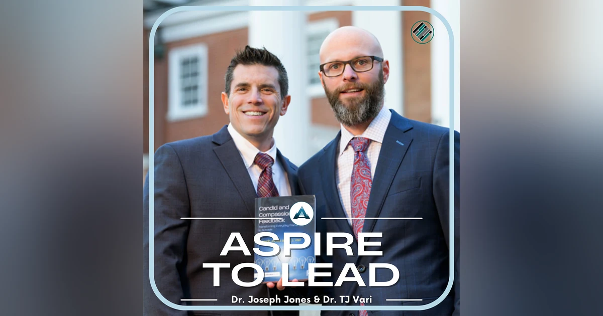 360. Time, Tools, and Tactics for Real Instructional Leadership: Featuring Dr. Joseph Jones and Dr. T.J. Vari