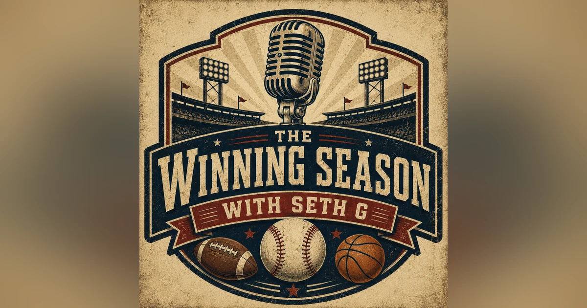 The Winning Season with Seth G Episode 5