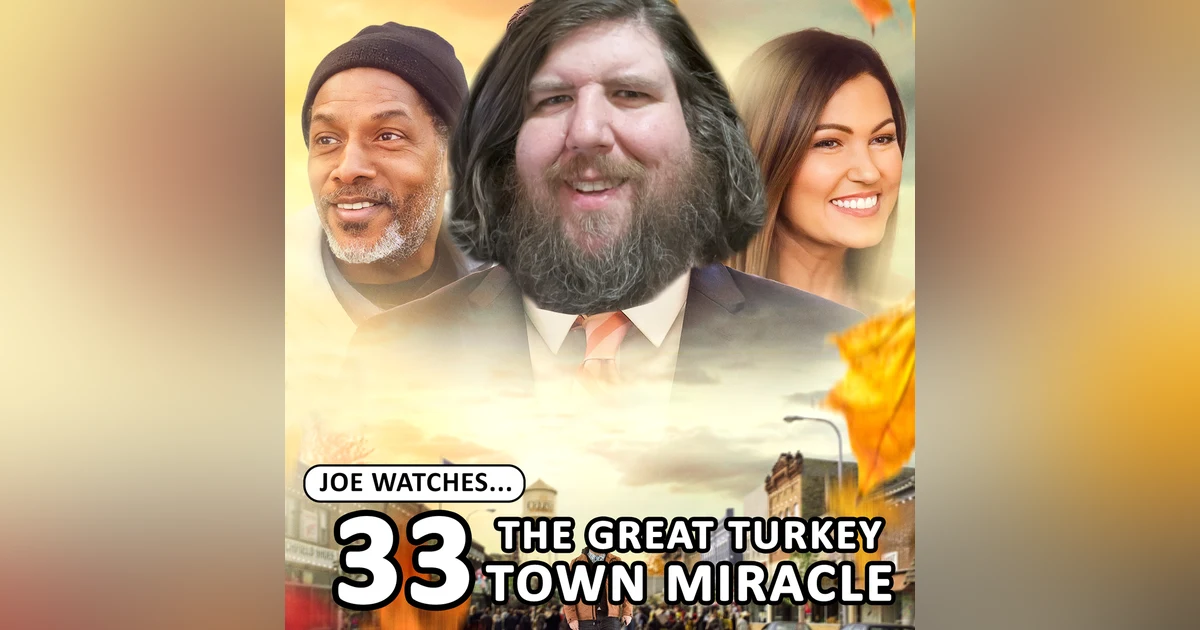 33. The Great Turkey Town Miracle