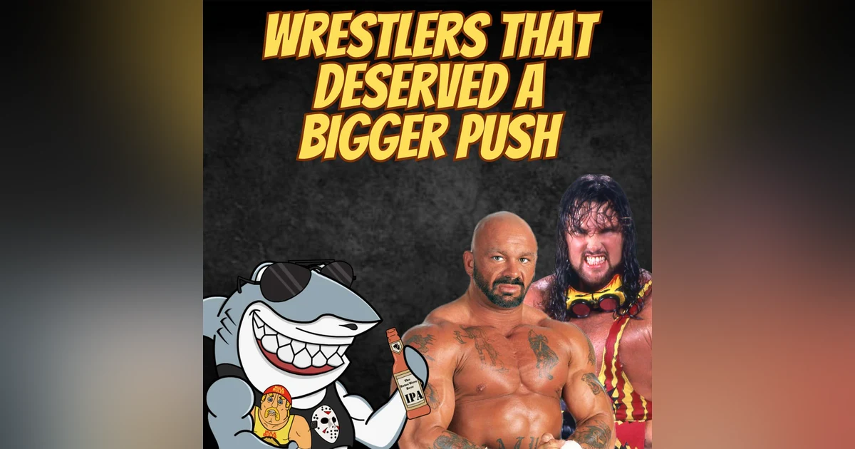Wrestlers That Deserved a Bigger Push