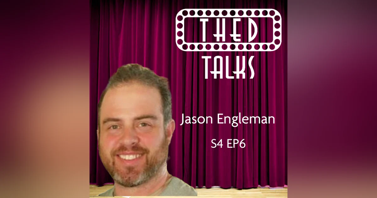 4.06 A Conversation with Jason Engleman