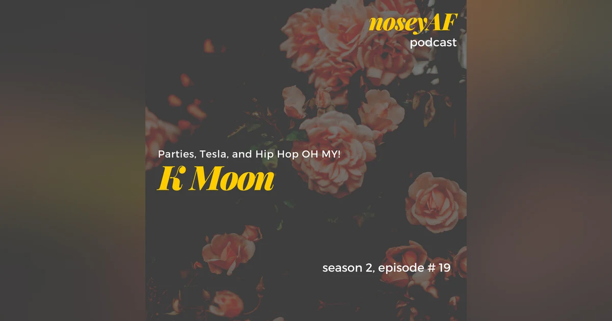 Parties, Tesla, and Hip Hop OH MY! with KMoon