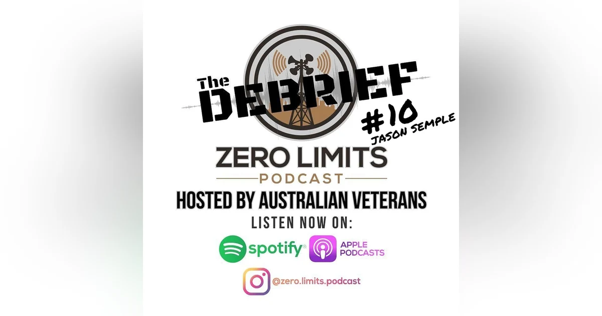 THE DEBRIEF #10 hosted by Zero Limits Podcast Matt Morris with Ep. 75 guest Jason Semple