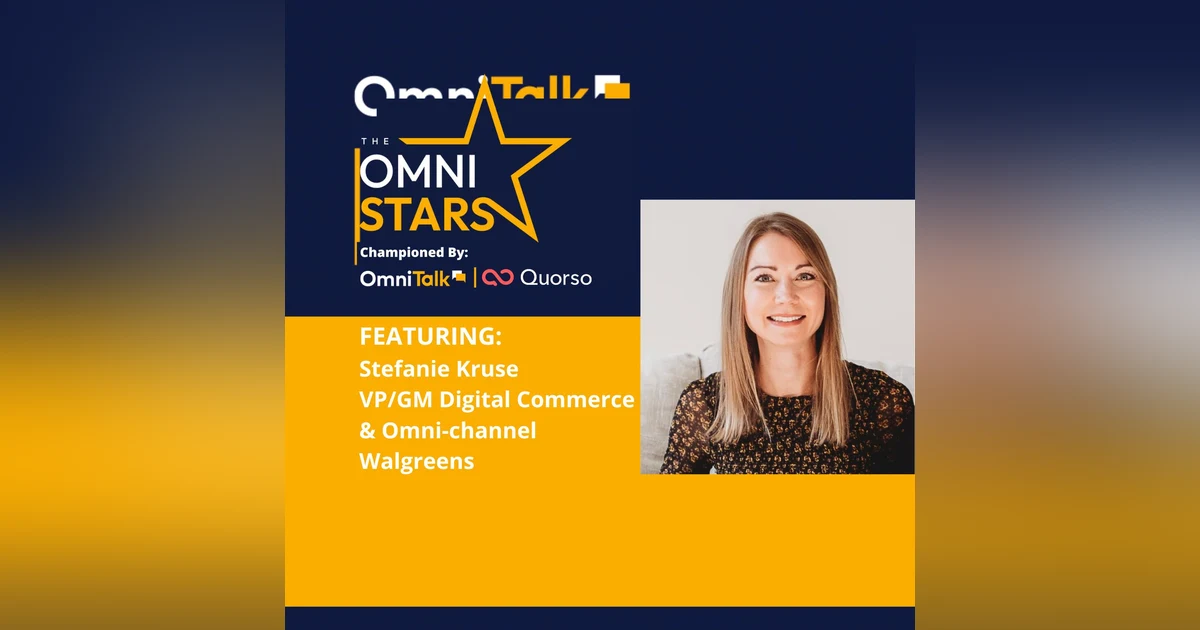 2022 OmniStars Spotlight | Stefanie Kruse Walgreens VP Digital Commerce & Omnichannel