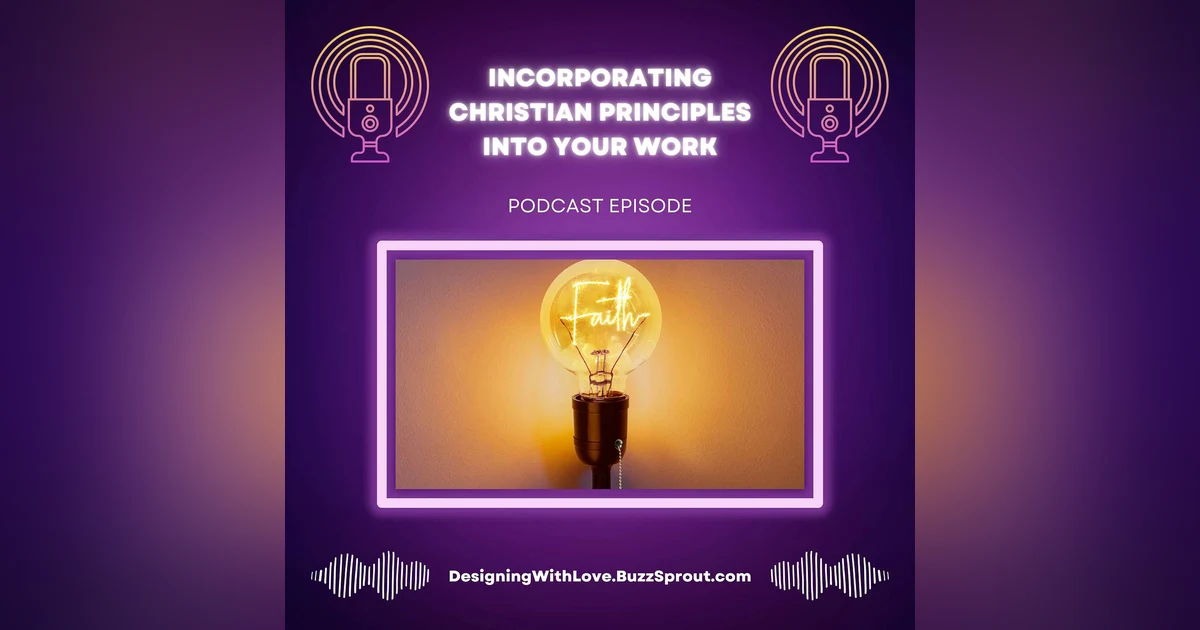 How to Incorporate Christian Principles Into Your Work