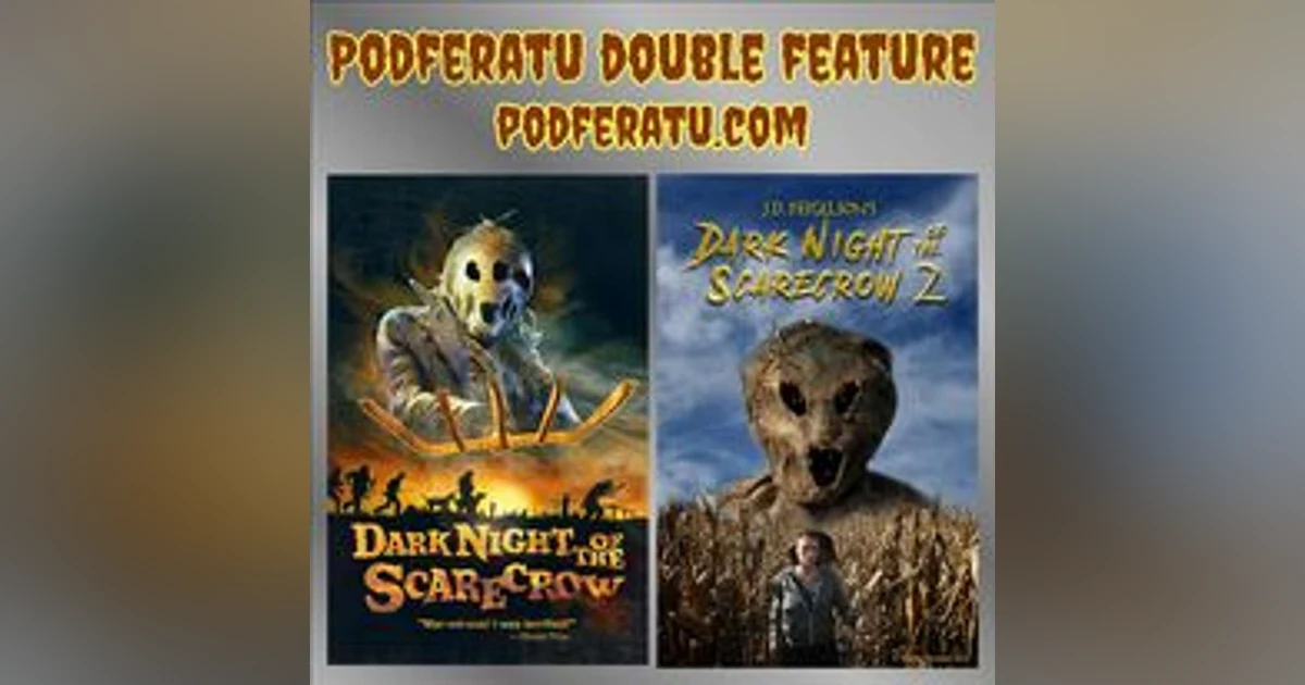 Episode 21: Dark Night Of The Scarecrow Double Feature!