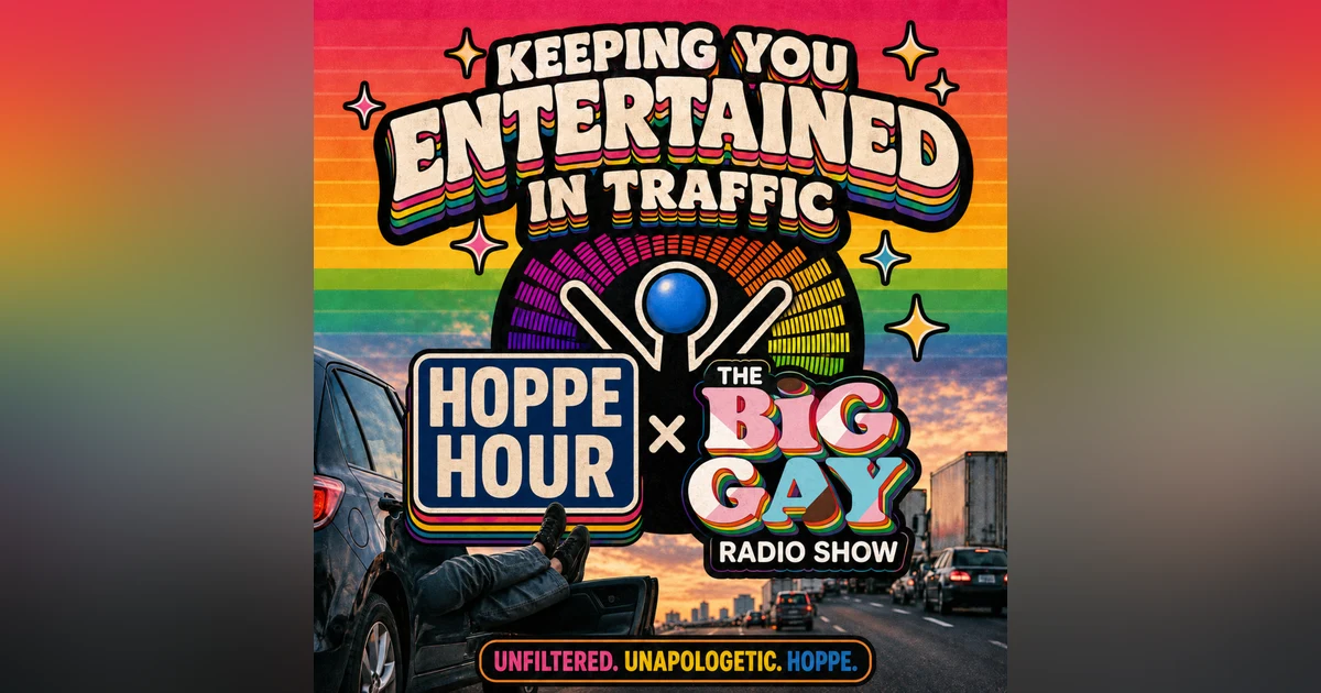 Chris Gorman & Esme Russell Of Big Gay Radio Show Calls Into Hoppe Hour With Ryan Hoppe